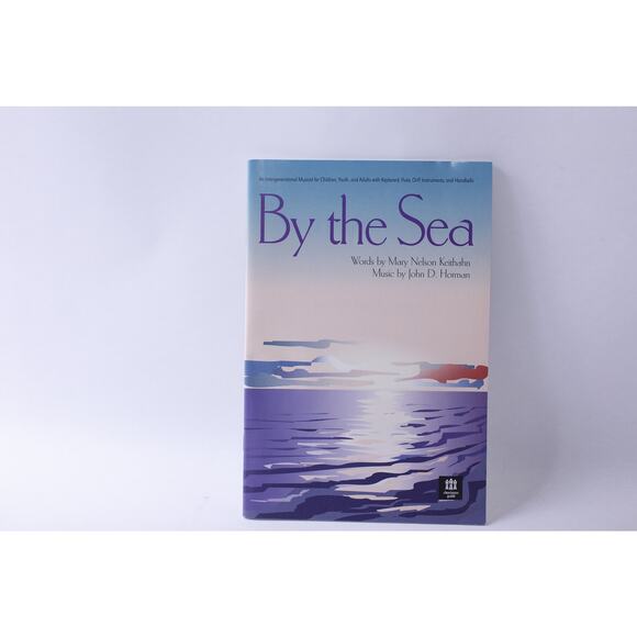 By the Sea, Mary Nelson Keithahn, John D Horman, Mark Patterson, Musical for - Picture 1 of 4